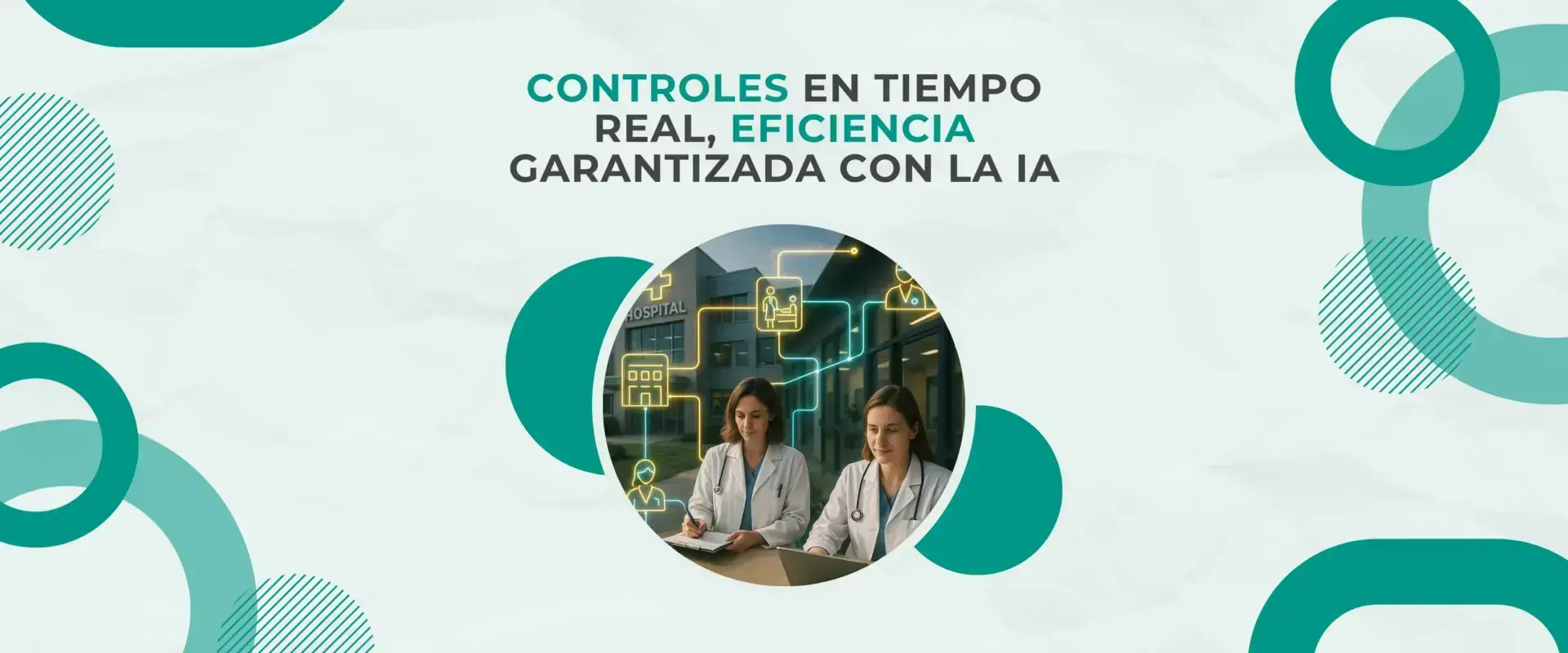 Gráfica «Controles en tiempo real, eficiencia garantizada con la IA» con dos médicas